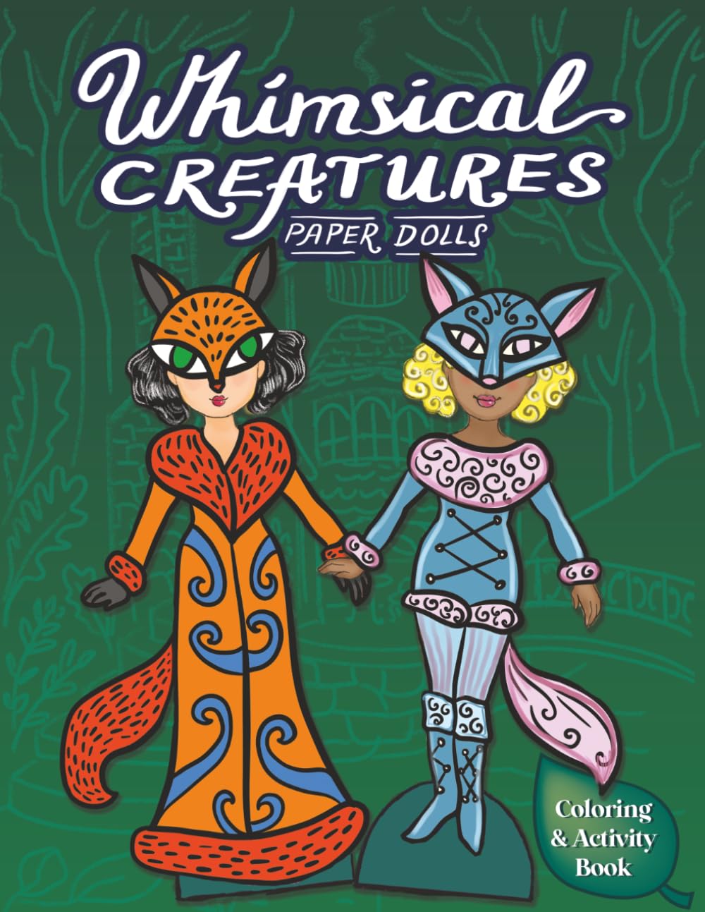 Whimsical Creatures Paper Dolls Coloring & Activity Book: Cut Out, Dress Up, and Color Magical Characters baixar livro de graça