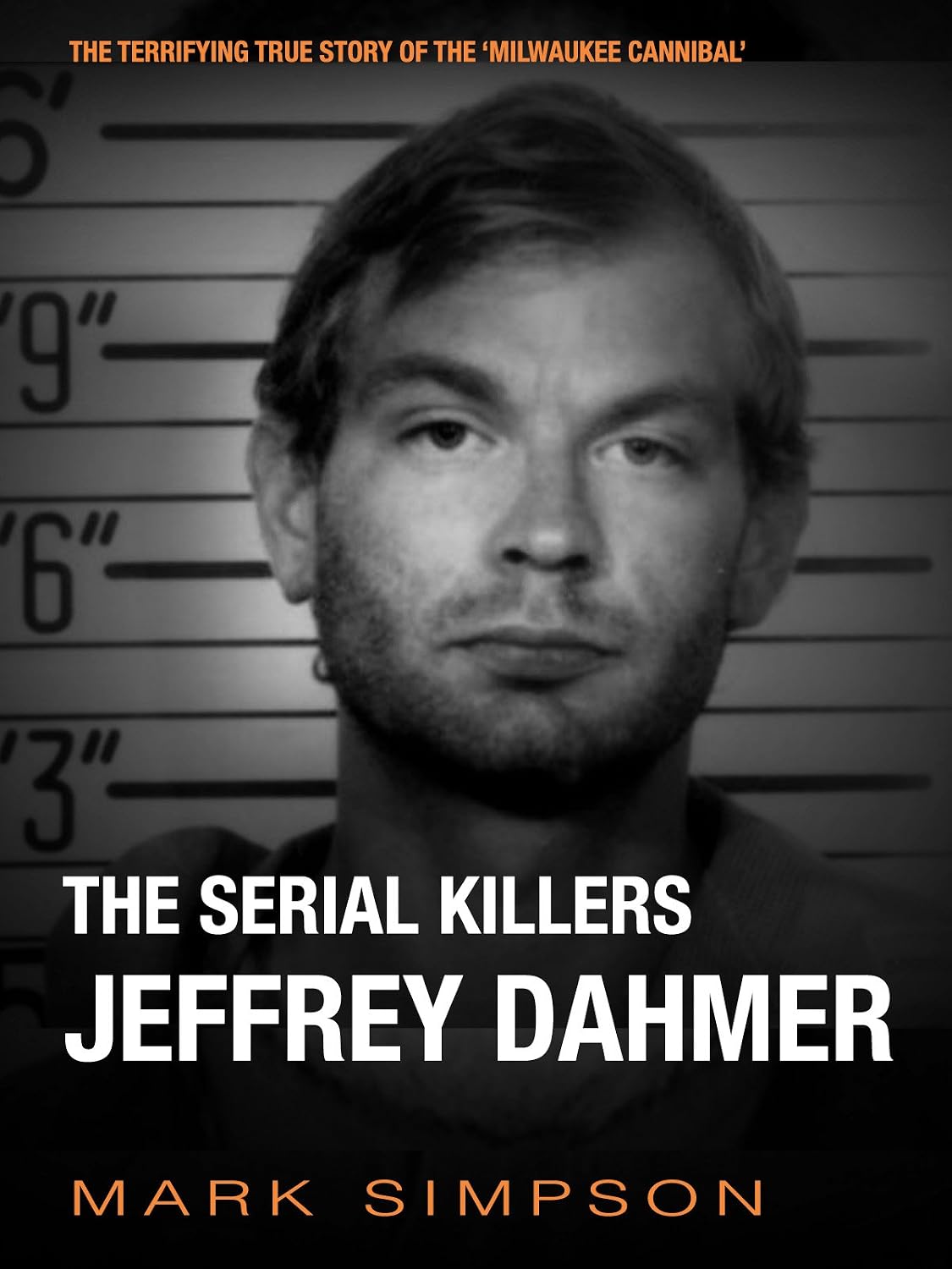 ler totalmente The Serial Killers: Jeffrey Dahmer (English Edition)