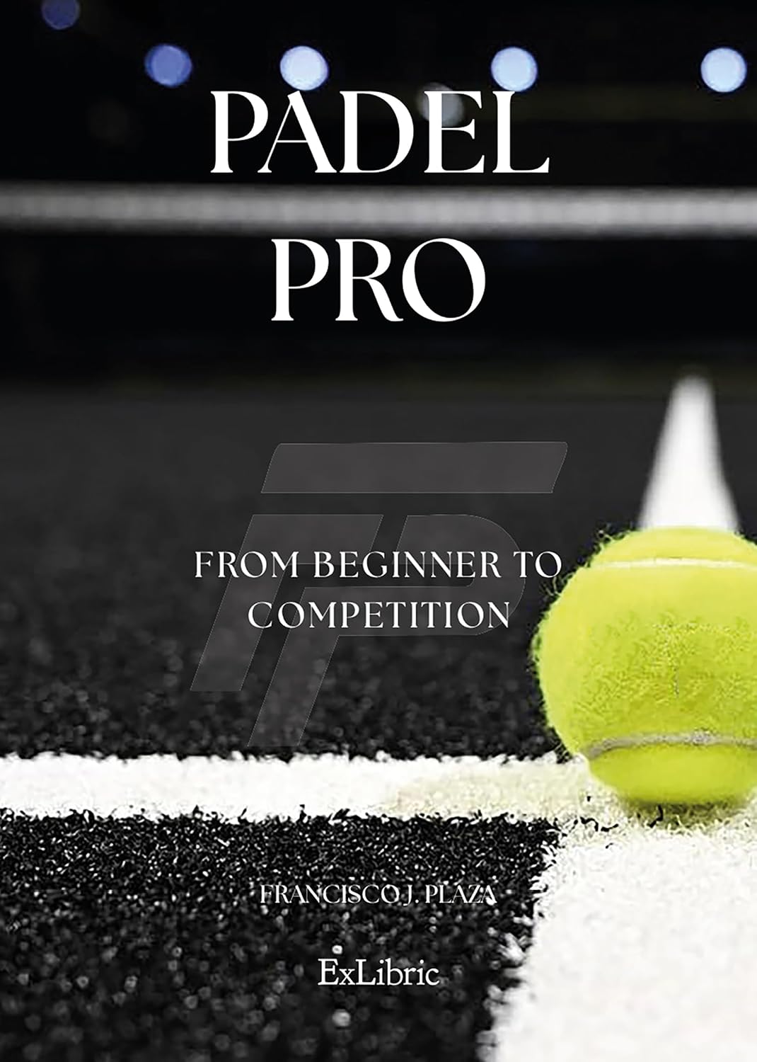 capítulo por capítulo baixar Padel Pro. From beginner to competition (English Edition)