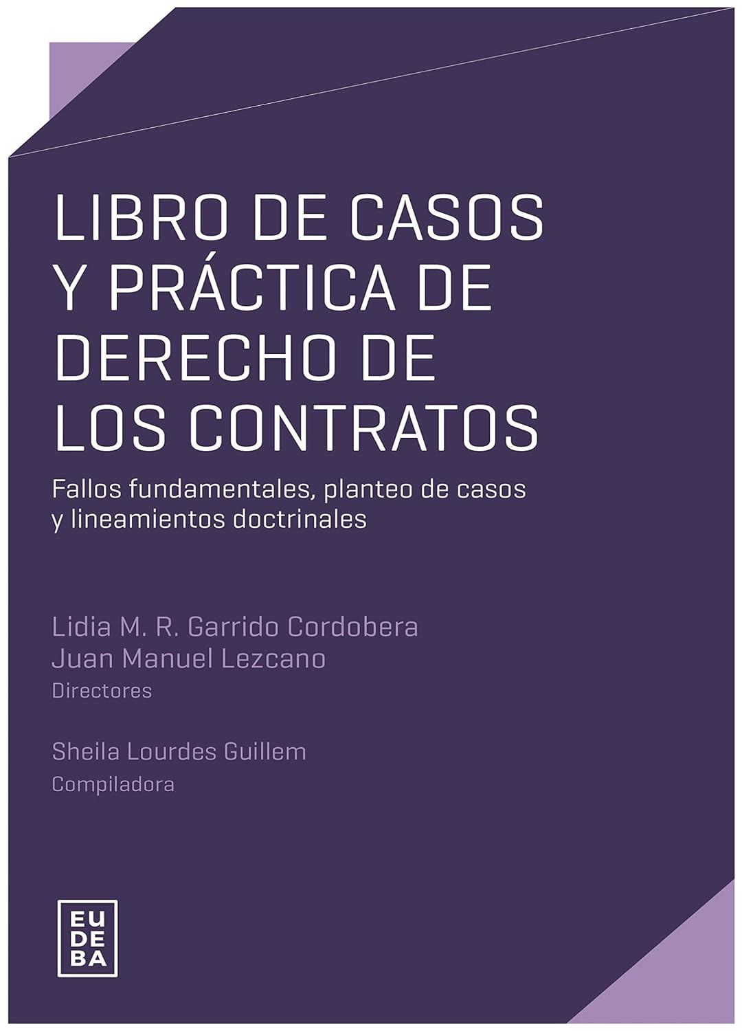 Libro de casos y práctica de derecho de los contratos: Fallos fundamentales, planteo de casos y lineamientos doctrinales (Spanish Edition) baixar o livro de graça