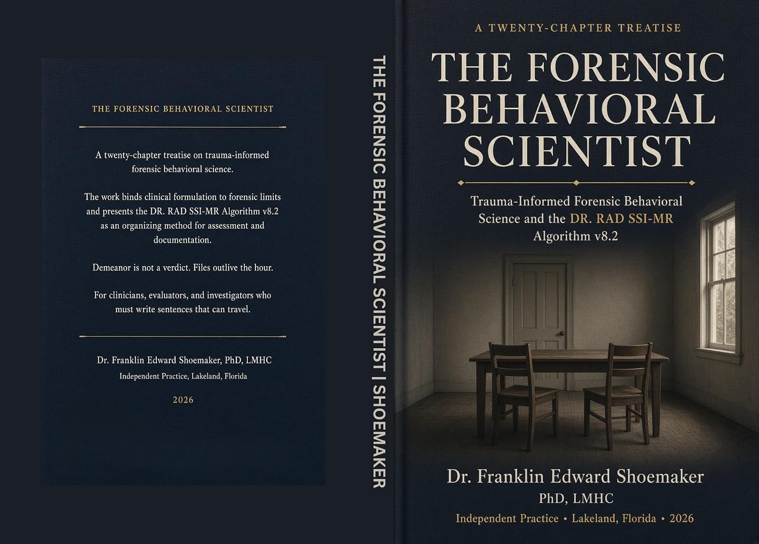 THE FORENSIC BEHAVIORAL SCIENTIST: A Twenty-Chapter Treatise on Trauma-Informed Forensic Behavioral Science and the DR. RAD SSI-MR Algorithm v8.2 (English Edition) baixar o livro de graça