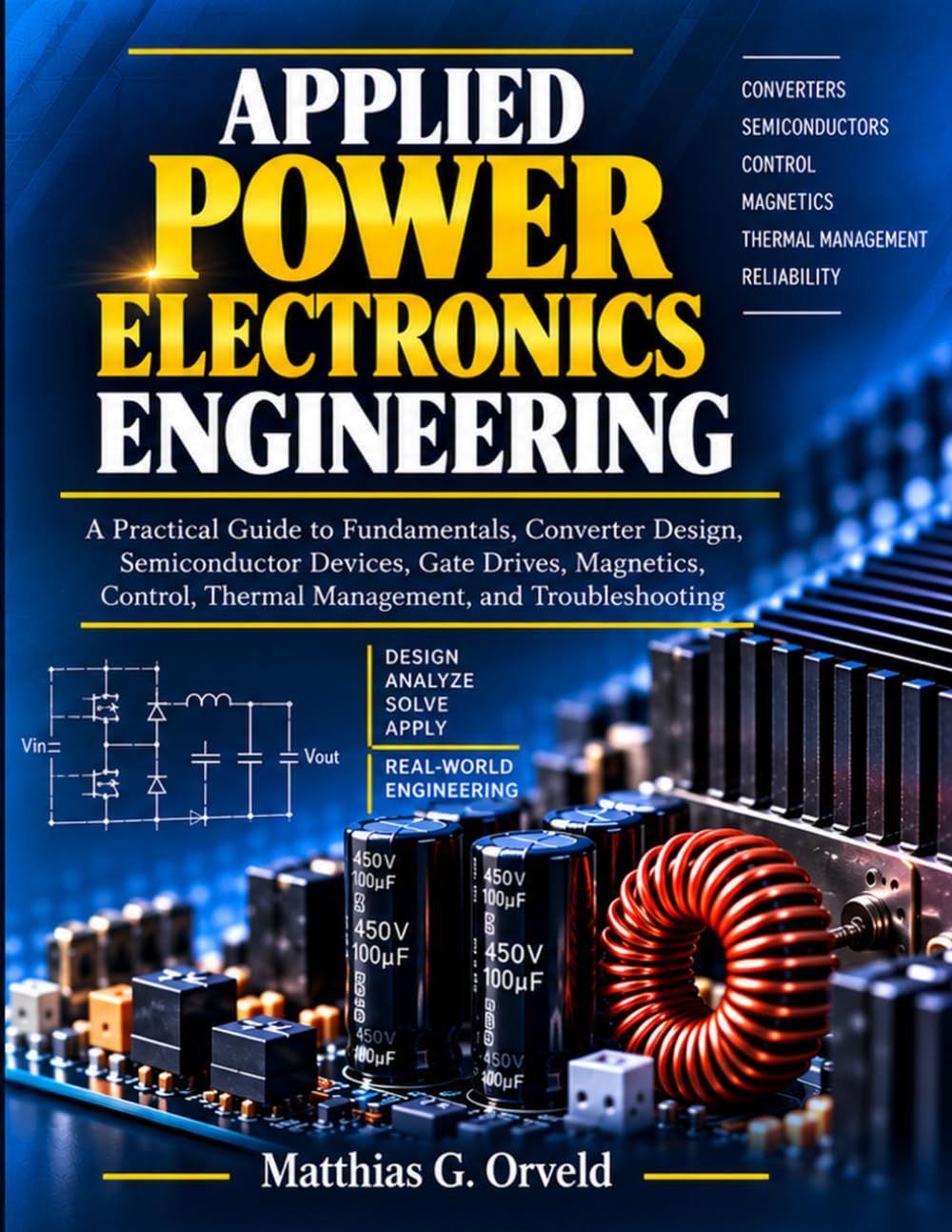 capítulo por capítulo baixar Applied Power Electronics Engineering: A Practical Guide to Fundamentals, Converter Design, Semiconductor Devices, Gate Drives, Magnetics, Control, Thermal Management, and Troubleshooting