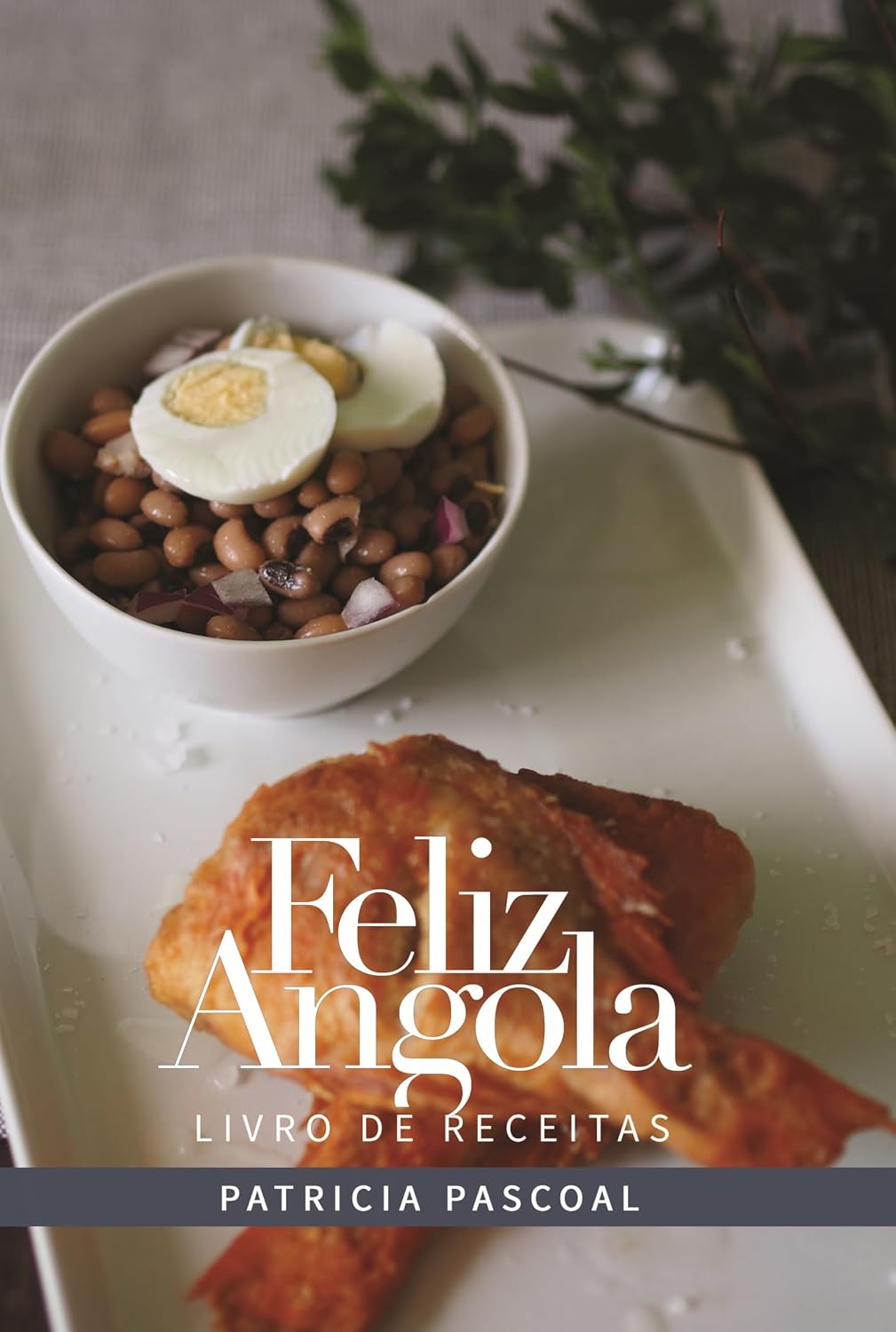 Feliz Angola: Livro De Receitas baixar o livro de graça
