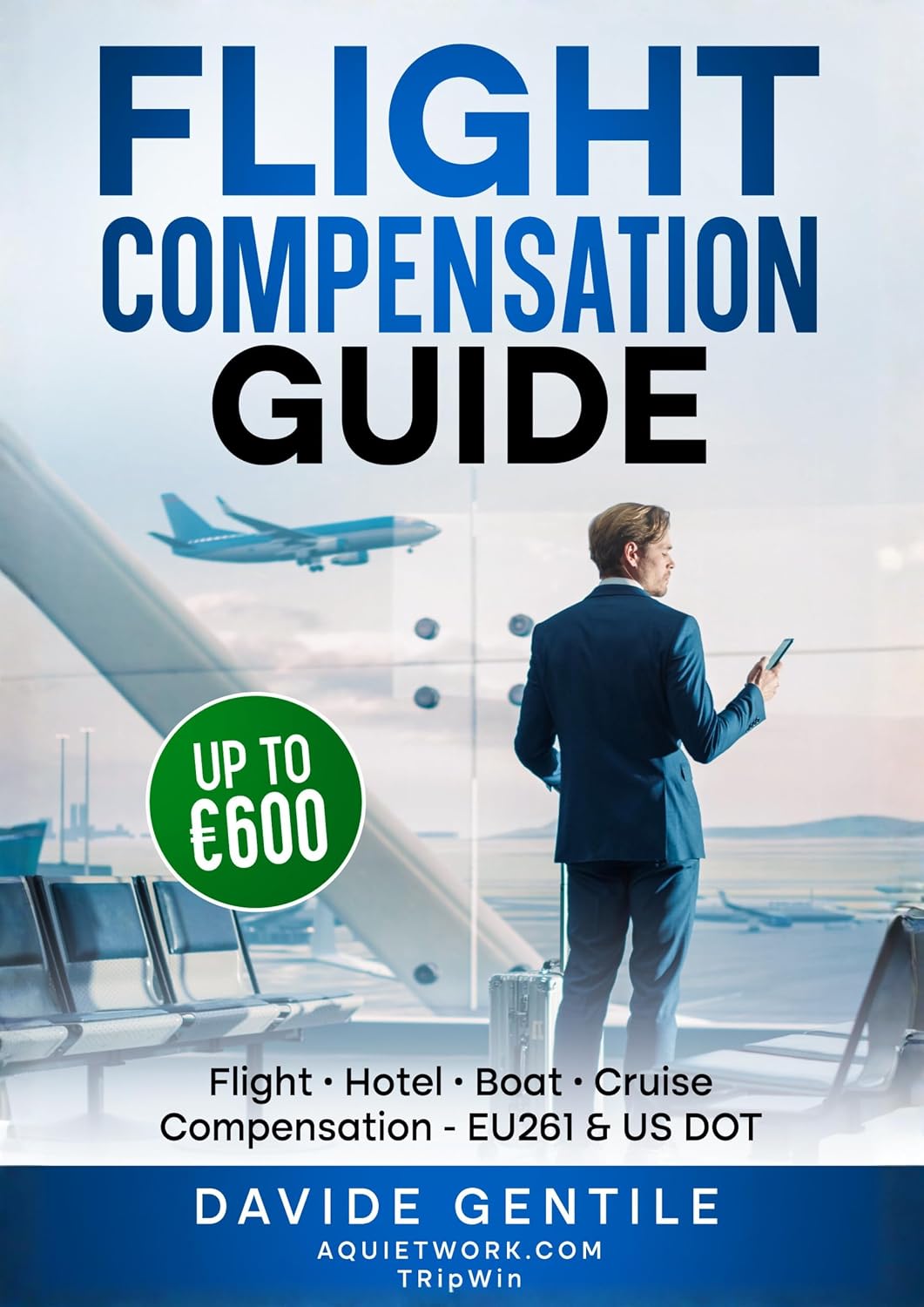 Flight Compensation Guide: How to turn travel chaos into a win (English Edition) baixar livro de graça