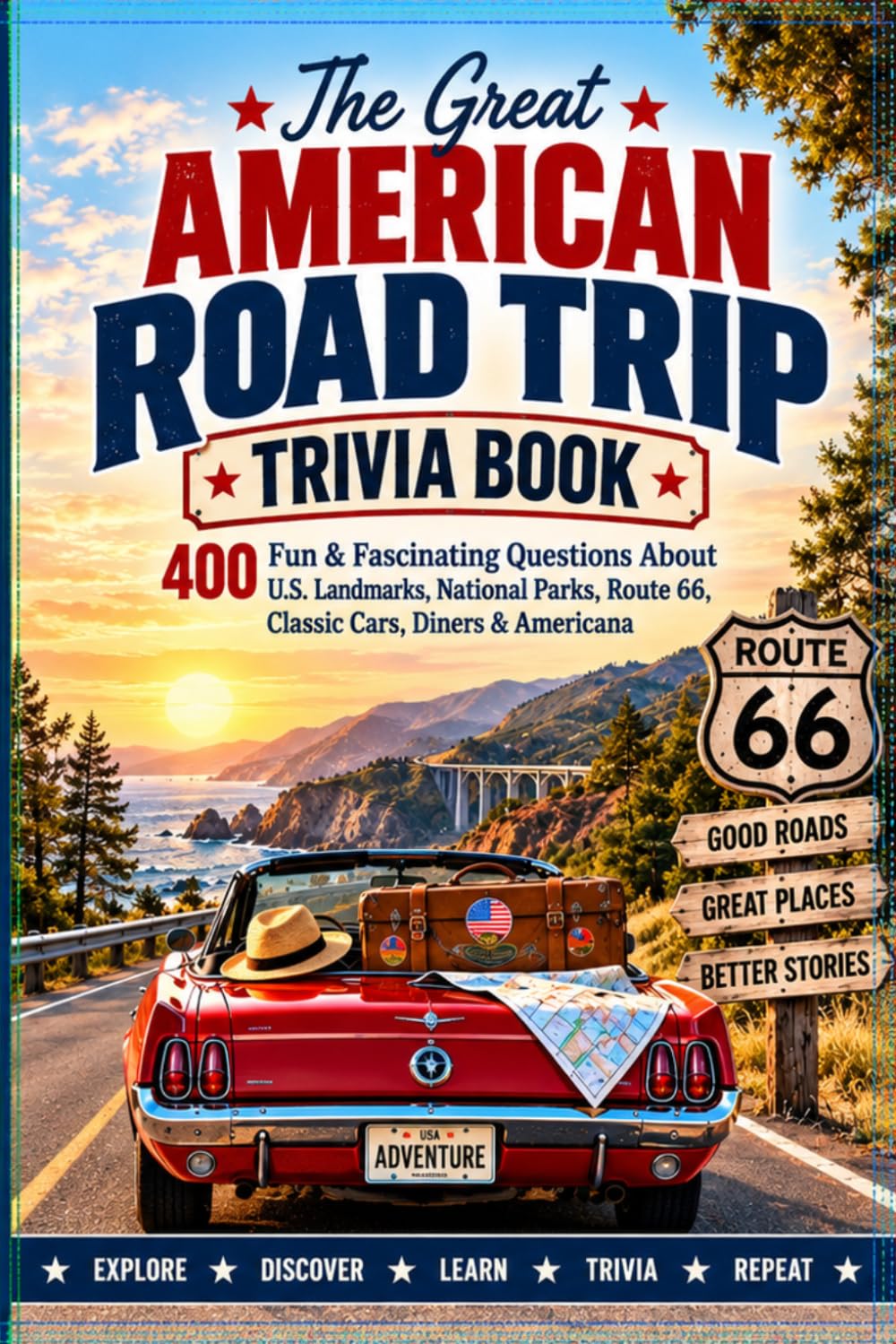 The Great American Road Trip Trivia Book: A Relaxing Journey Across America with 400 Fun Trivia Questions About National Parks, Route 66, Famous Places, Food, Cars, History & Roadside Wonders baixar livro de graça