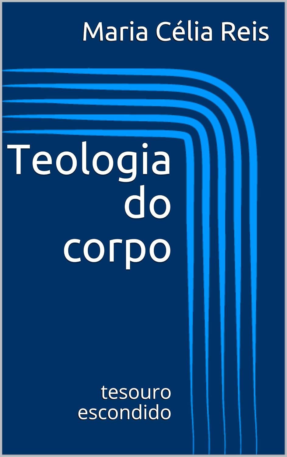 ler totalmente Teologia do corpo: tesouro escondido