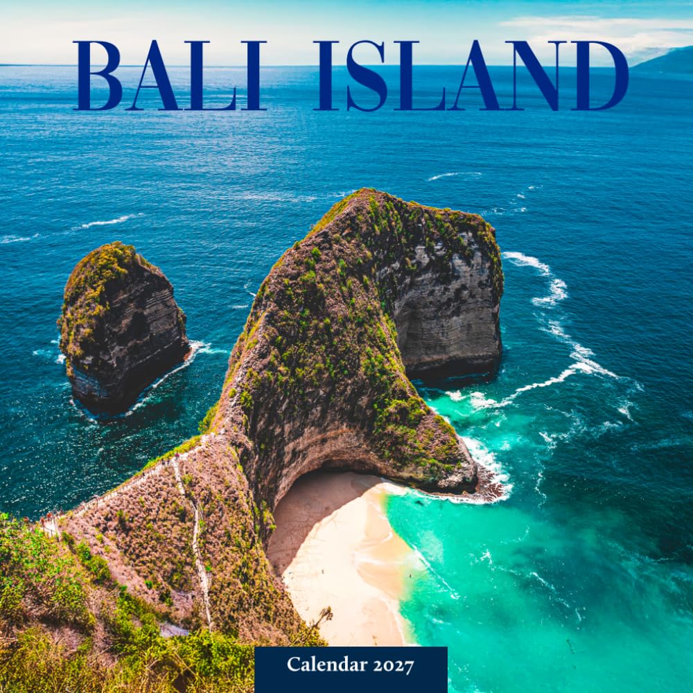 Bali Island of Gods Calendar 2027: Tropical Island Photography