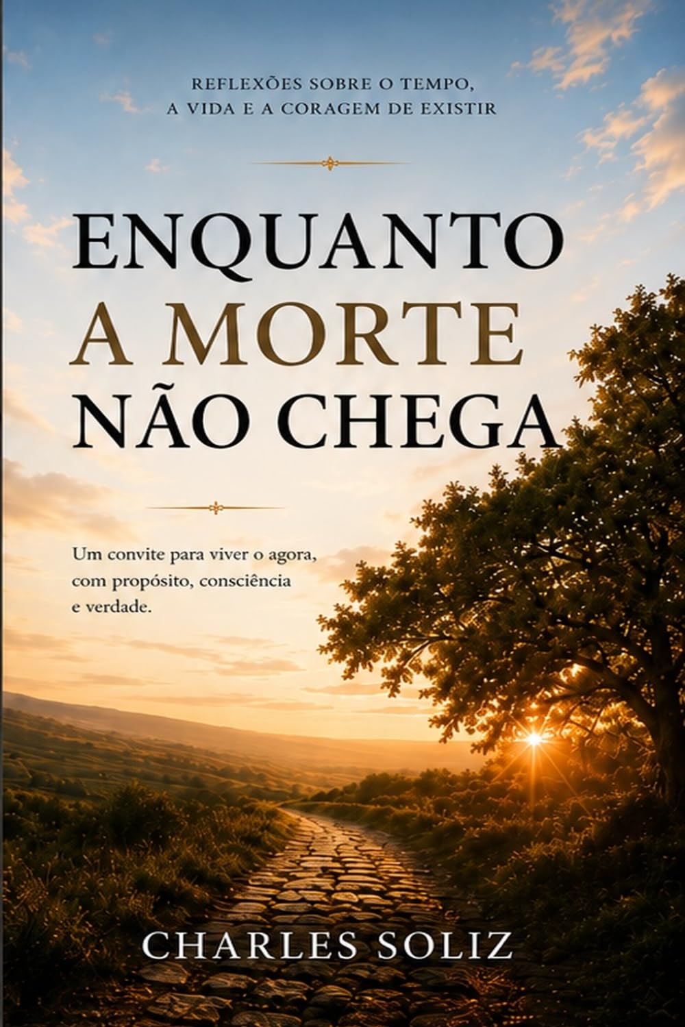ler totalmente ENQUANTO A MORTE NÃO CHEGA (Portuguese Edition)