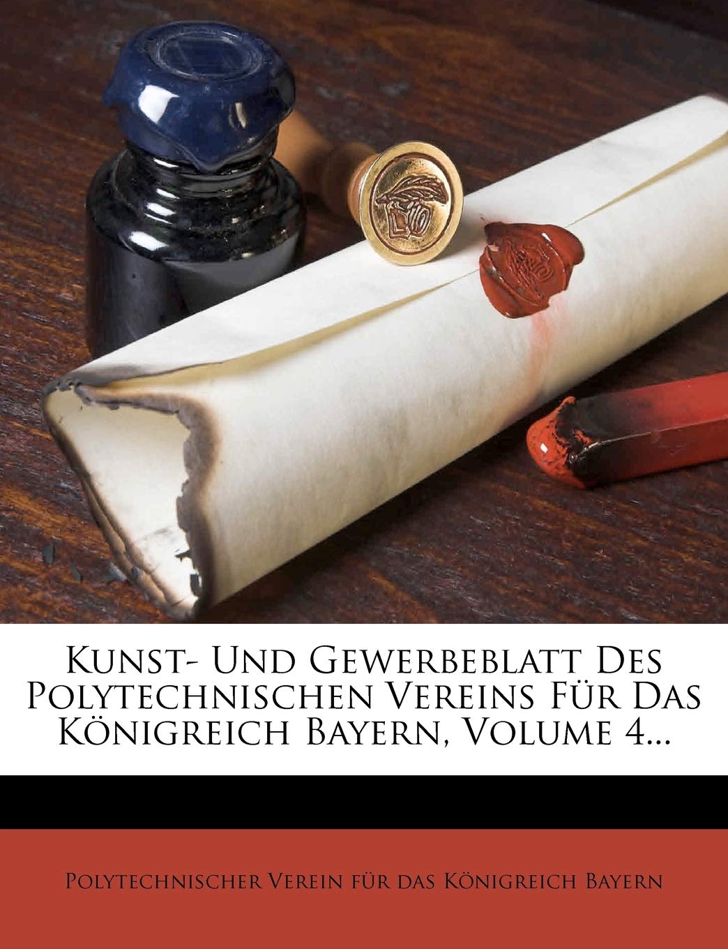 ler totalmente Kunst- Und Gewerbeblatt Des Polytechnischen Vereins Fur Das K Nigreich Bayern, Volume 4...