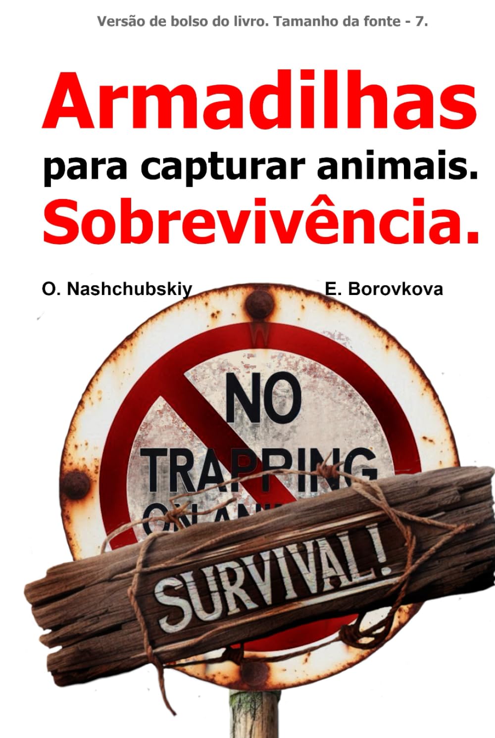 Armadilhas para capturar animais. Sobrevivência. (Versão de bolso do livro. Tamanho da fonte - 7. ) (Portuguese Edition) baixar o livro de graça