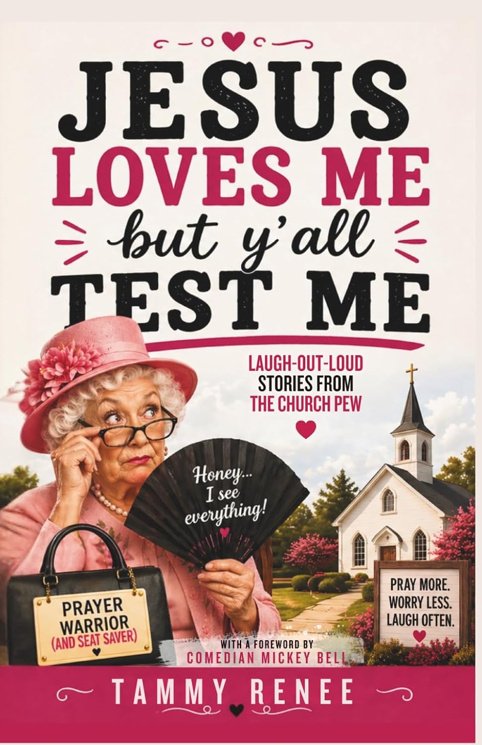 ler totalmente Jesus Loves Me, But Ya'll Test Me: Funny Stories From The Church Pew