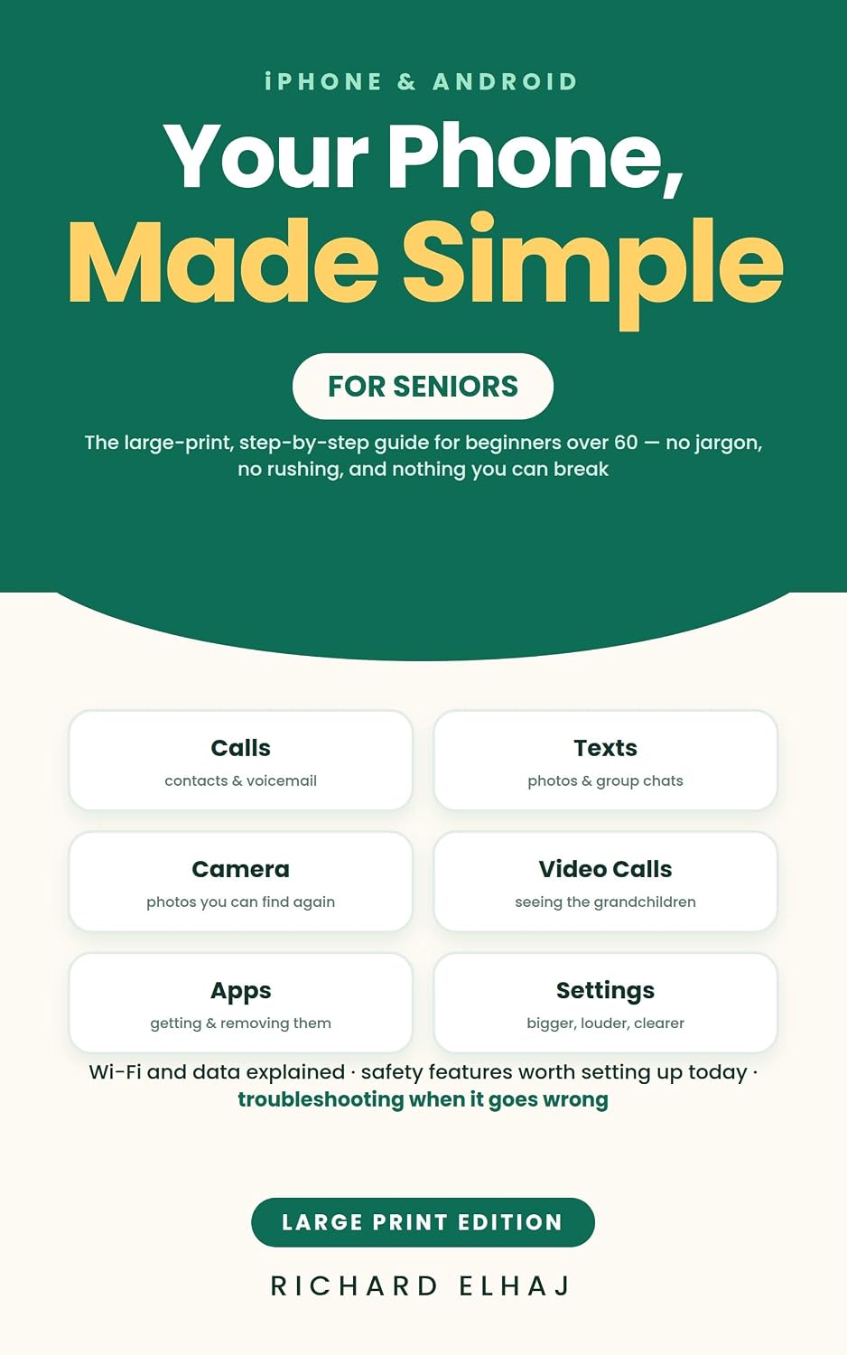 ler totalmente Your Phone, Made Simple: iPhone and Android for Seniors: The Large-Print, Step-by-Step Guide for Beginners Over 60 to Calls, Texts, Photos, Video Calls, Apps, Wi-Fi and Settings (English Edition)