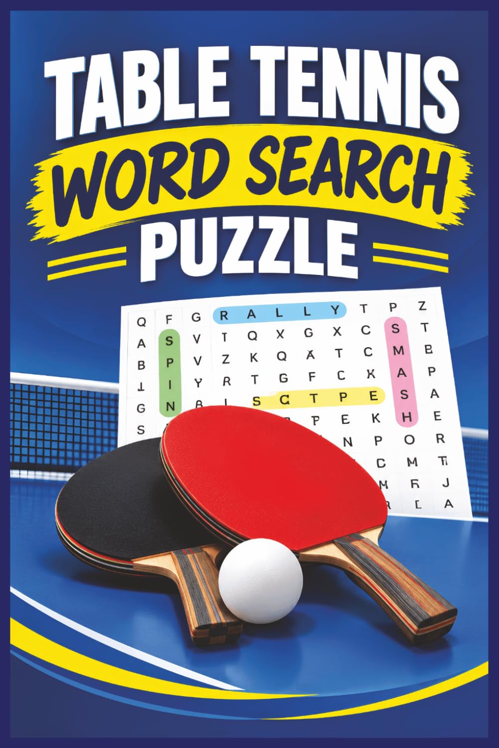 Table Tennis Word Search Puzzle: 55 Fun Puzzles for Kids, Teens & Adults | Featuring Players, Strokes, Serves, Spins, Skills, Equipment, Game Action &... Pages | Perfect Gift for Table Tennis Fans! baixar livro de graça