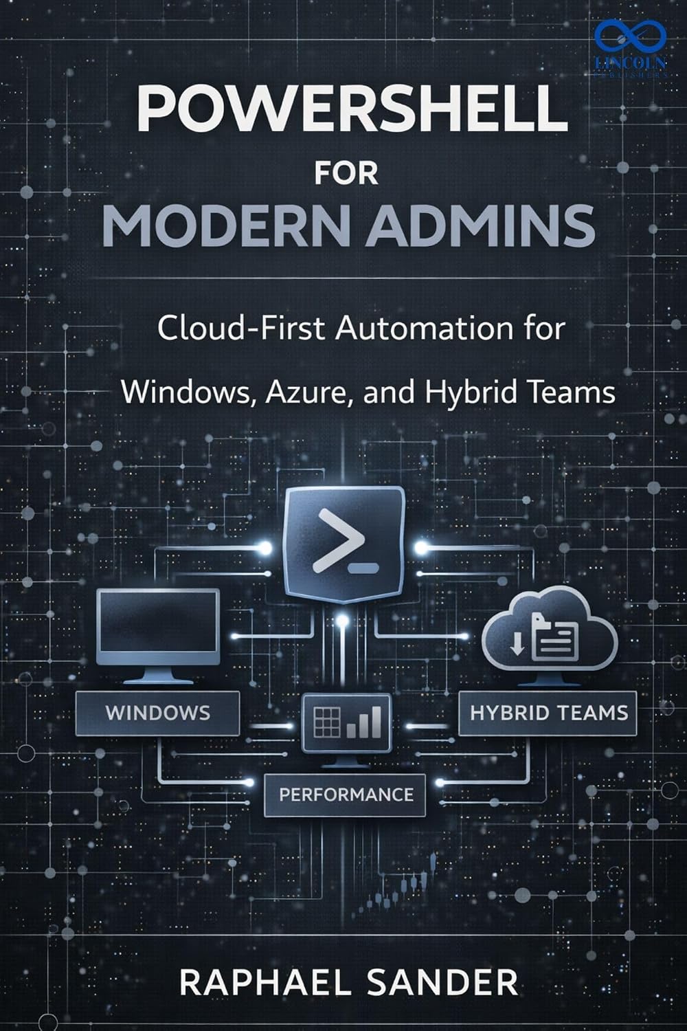 ler totalmente PowerShell for Modern Admins: Cloud-First Automation for Windows, Azure, and Hybrid Teams (English Edition)