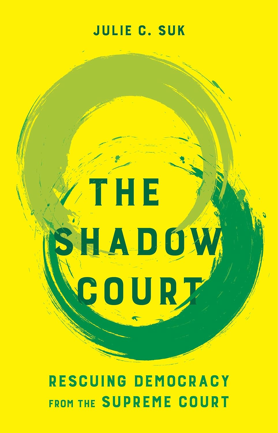 ler totalmente The Shadow Court: Rescuing Democracy from the Supreme Court (English Edition)