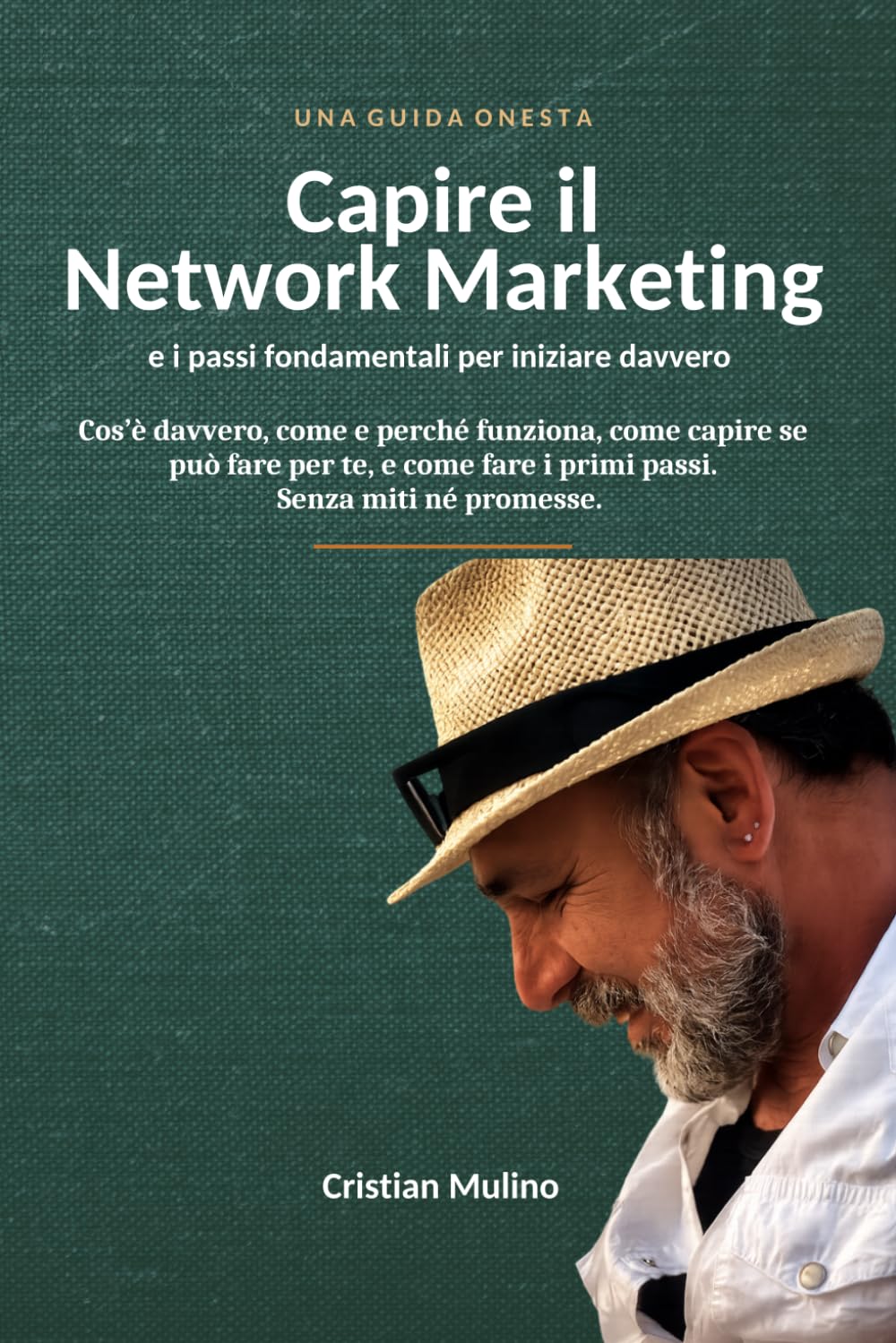 Capire il Network Marketing e i passi fondamentali per iniziare davvero: Una guida onesta: cos'è, perché funziona e come fare i primi passi - senza miti né promesse. baixar livro de graça
