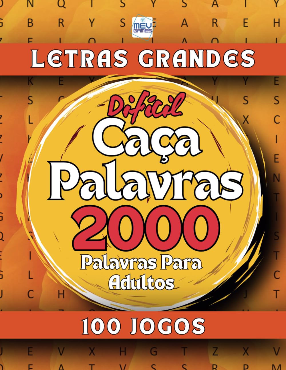 capítulo por capítulo baixar Caça Palavras Difícil: Portuguese Word Search For Adults Large Print – Letras Grandes | Livro em português com 100 Jogos & + de 2000 palavras | Grande... e Viagens | MEV Games (Portuguese Edition)