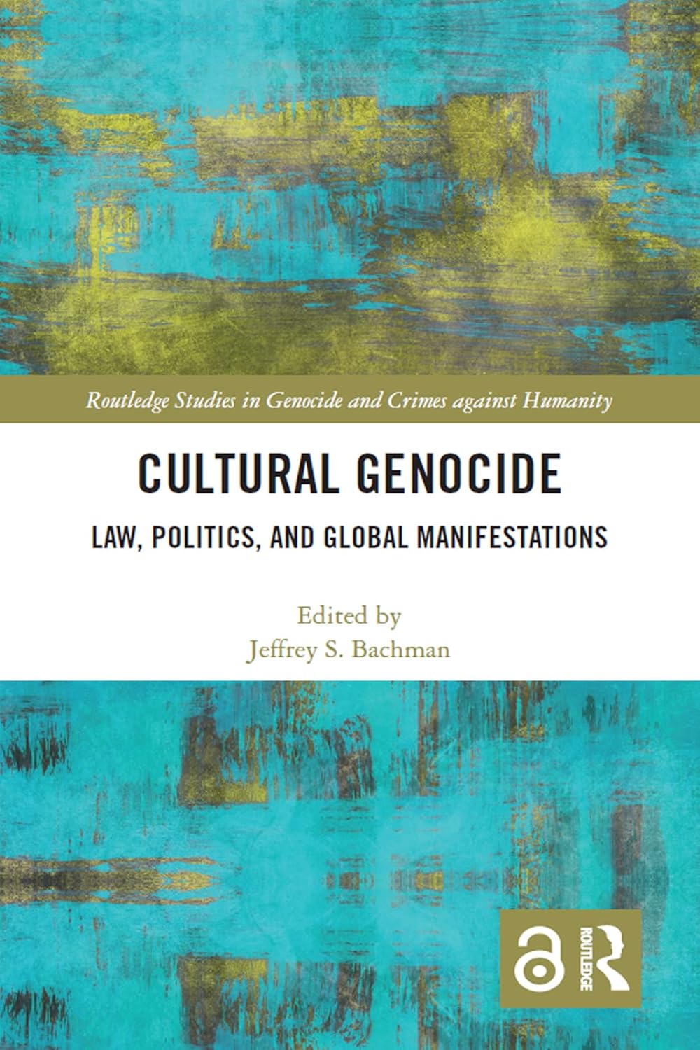 Cultural Genocide: Law, Politics, and Global Manifestations (Routledge Studies in Genocide and Crimes against Humanity) (English Edition) baixar livro de graça