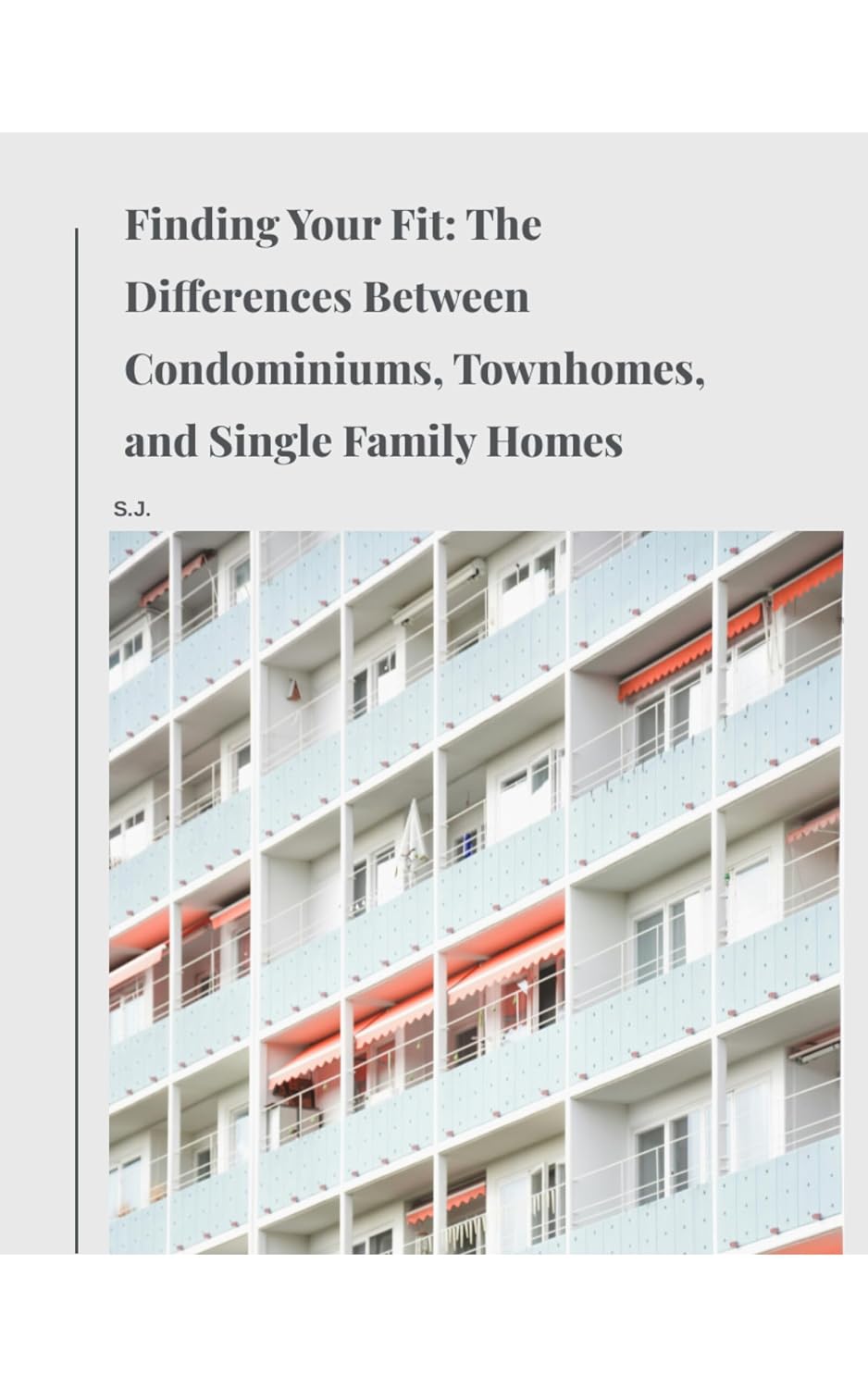 ler totalmente Finding Your Fit: The Differences Between Condominiums, Townhomes, and Single Family Homes (English Edition)