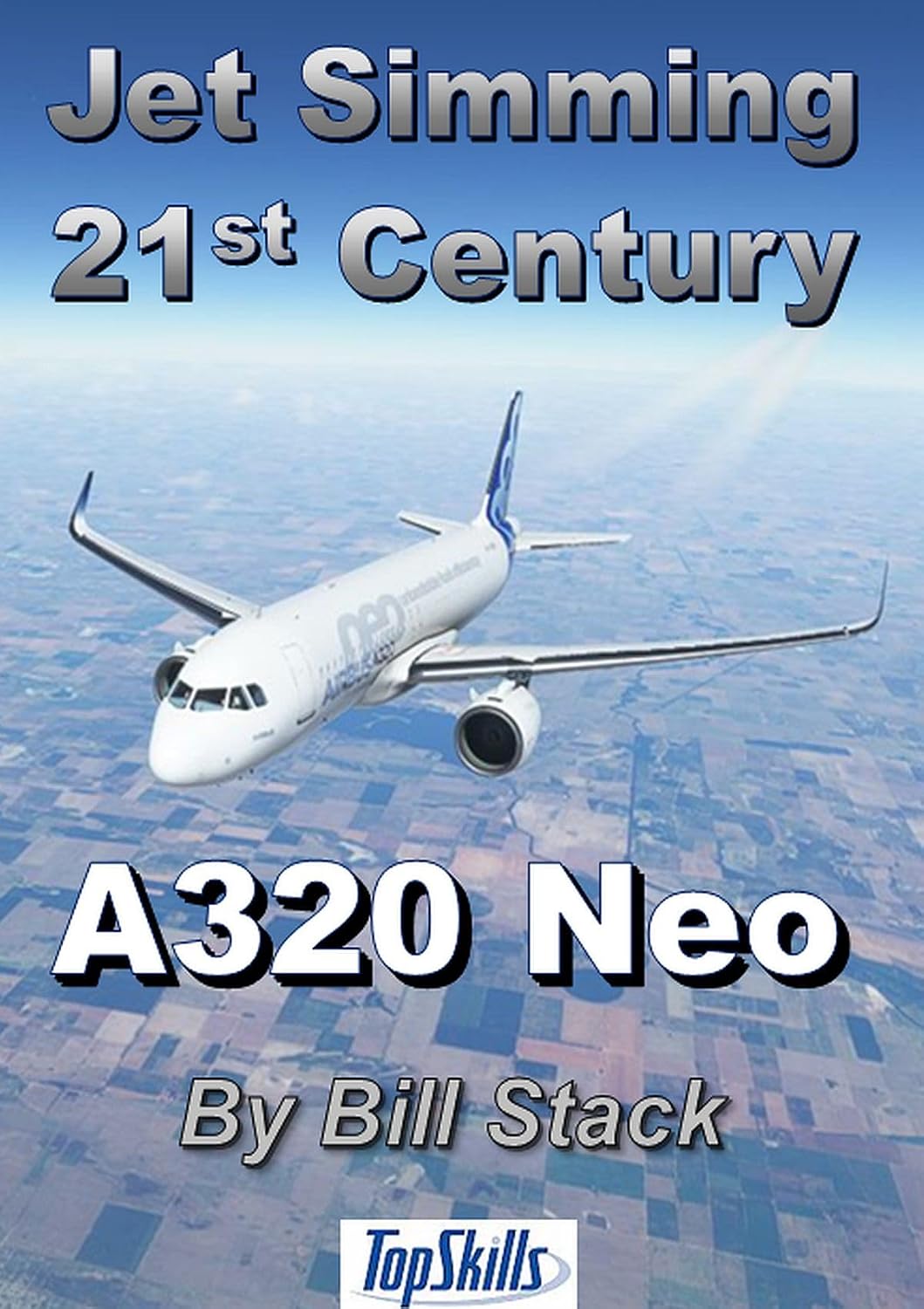 Jet Simming: Airbus A320 (English Edition)