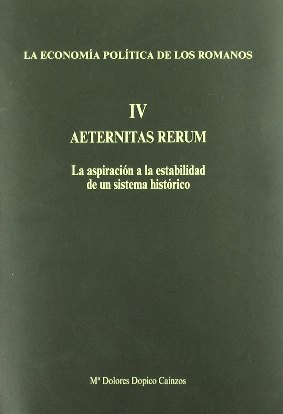 capítulo por capítulo baixar IV AETERNISTAS RERUM: La aspiración a la estabilidad de un sistema histórico