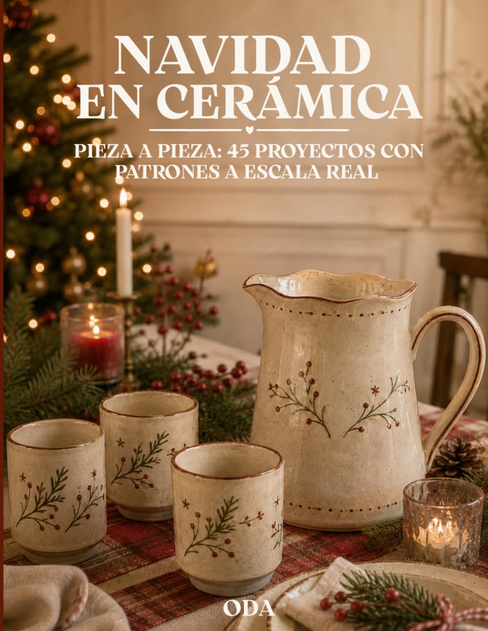 Navidad en cerámica: Pieza a pieza: 45 proyectos a escala real. (Spanish Edition) baixar o livro de graça