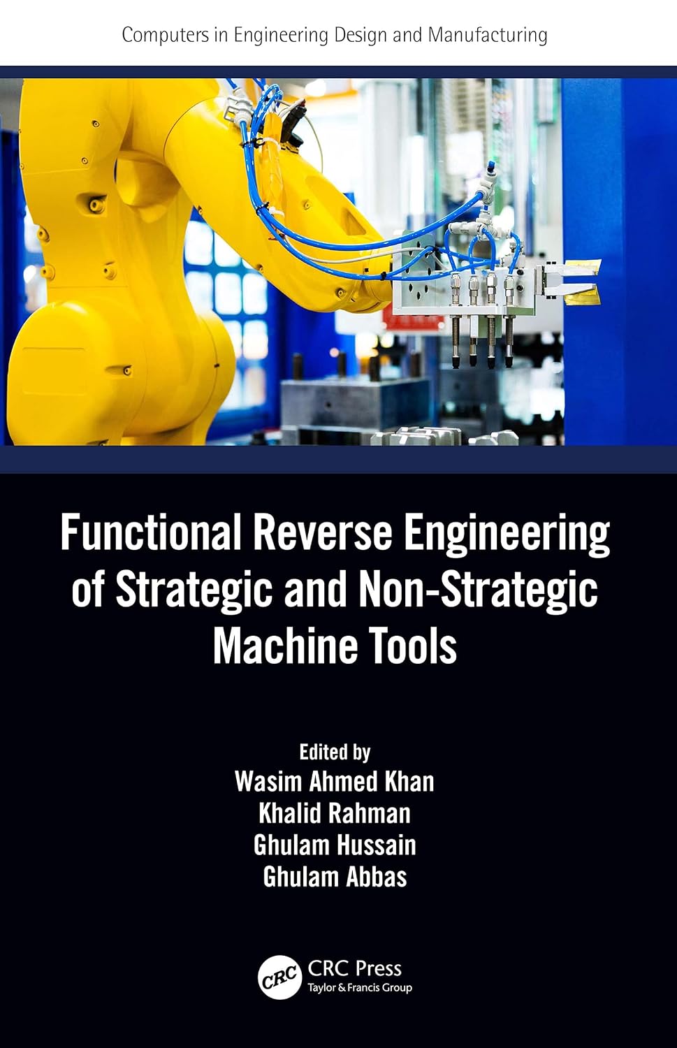 Functional Reverse Engineering of Strategic and Non-Strategic Machine Tools (Computers in Engineering Design and Manufacturing) (English Edition)