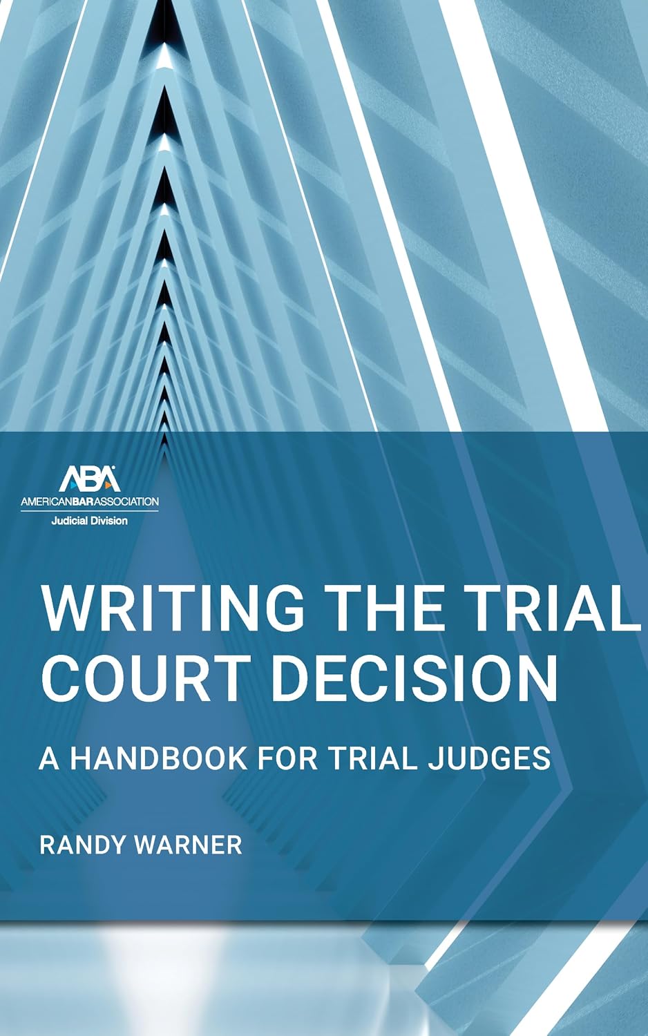 Writing the Trial Court Decision: A Handbook for Trial Judges (English Edition) baixar o livro de graça