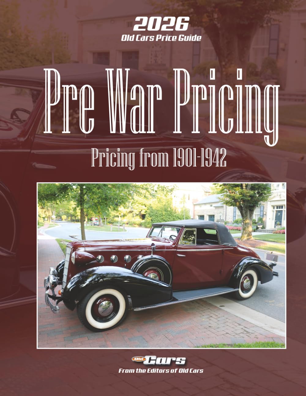 2026 Old Cars Price Guide Pre War Pricing: Pricing from 1901-1942 baixar livro de graça