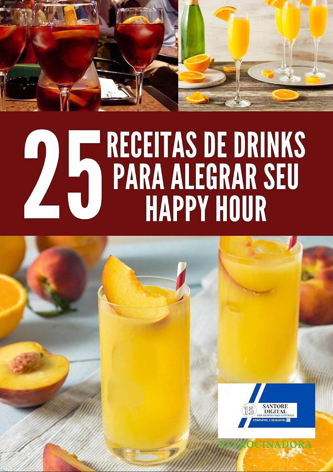 25 Receitas de drinks para Alegrar seu happy hour: Receitas de drinks para Alegrar seu happy hour, Rapidez e muito mais Fáceis de preparar. baixar o livro de graça
