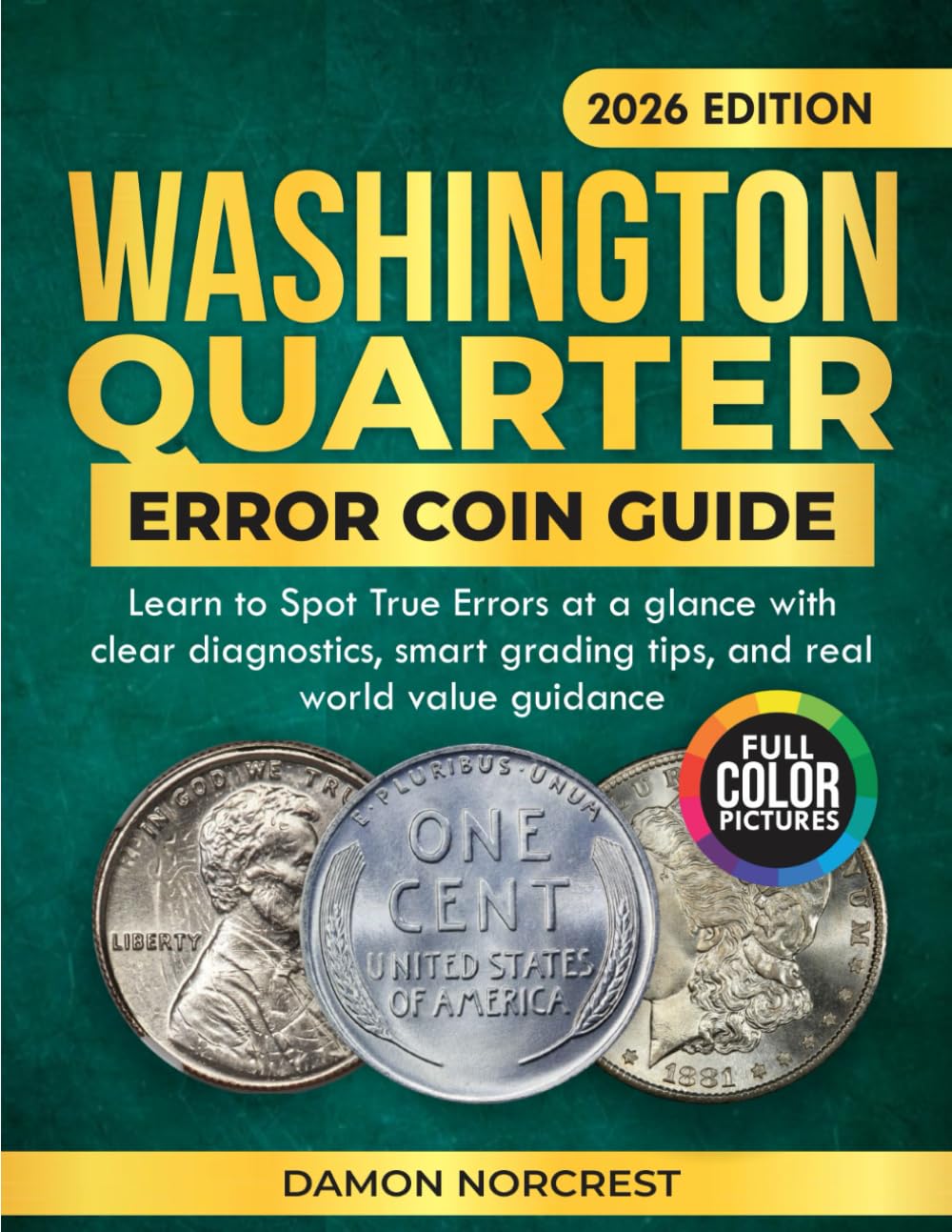 capítulo por capítulo baixar Washington Quarter Error Coin Guide: Learn to spot true errors at a glance with clear diagnostics, smart grading tips, and real world value guidance