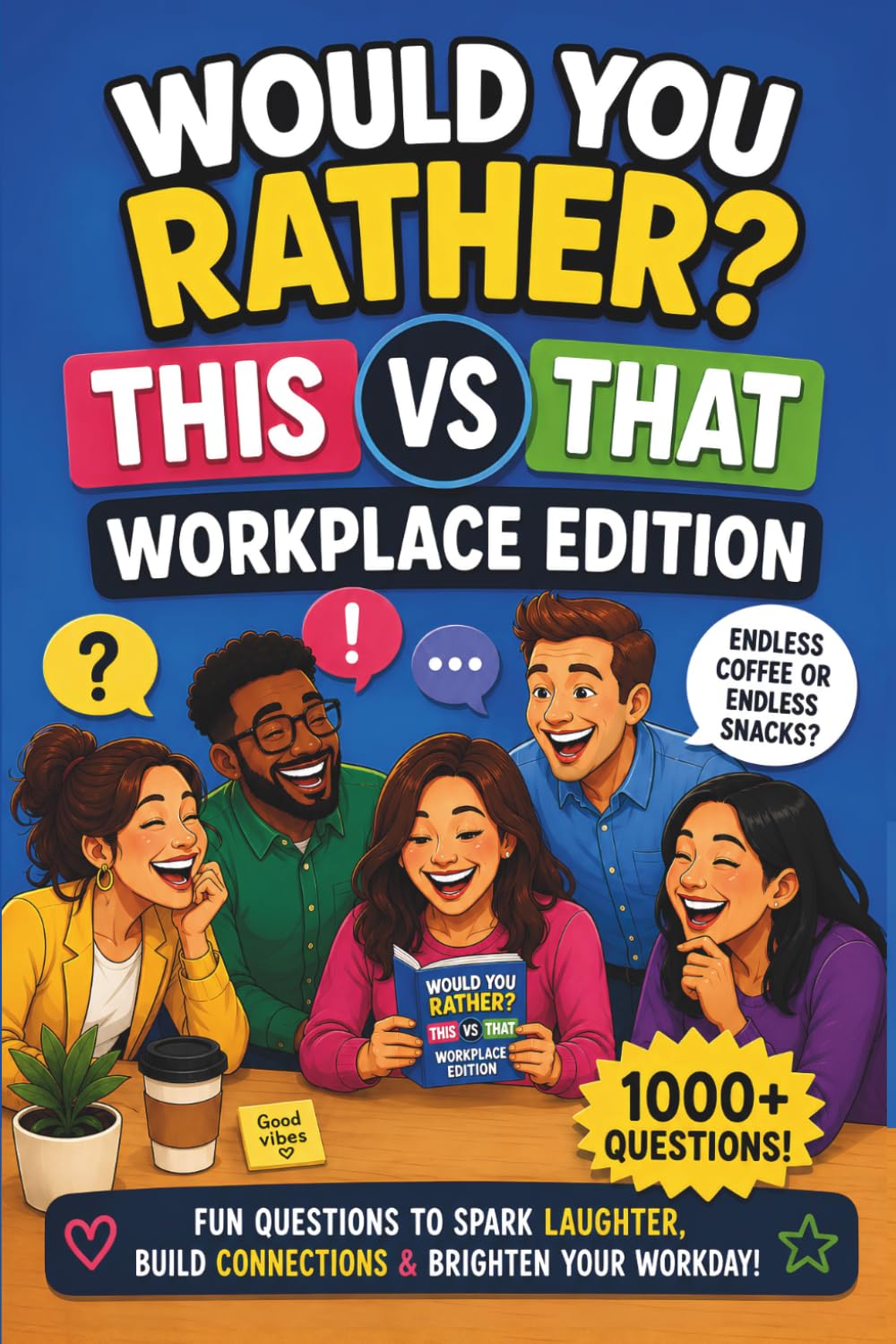 Would You Rather? The Workplace Edition: Team Building Icebreaker Questions for Work: 1,000+ Conversation Starters for Meetings, Coworkers & Corporate Events, From Silly to Thought-Provoking baixar o livro de graça
