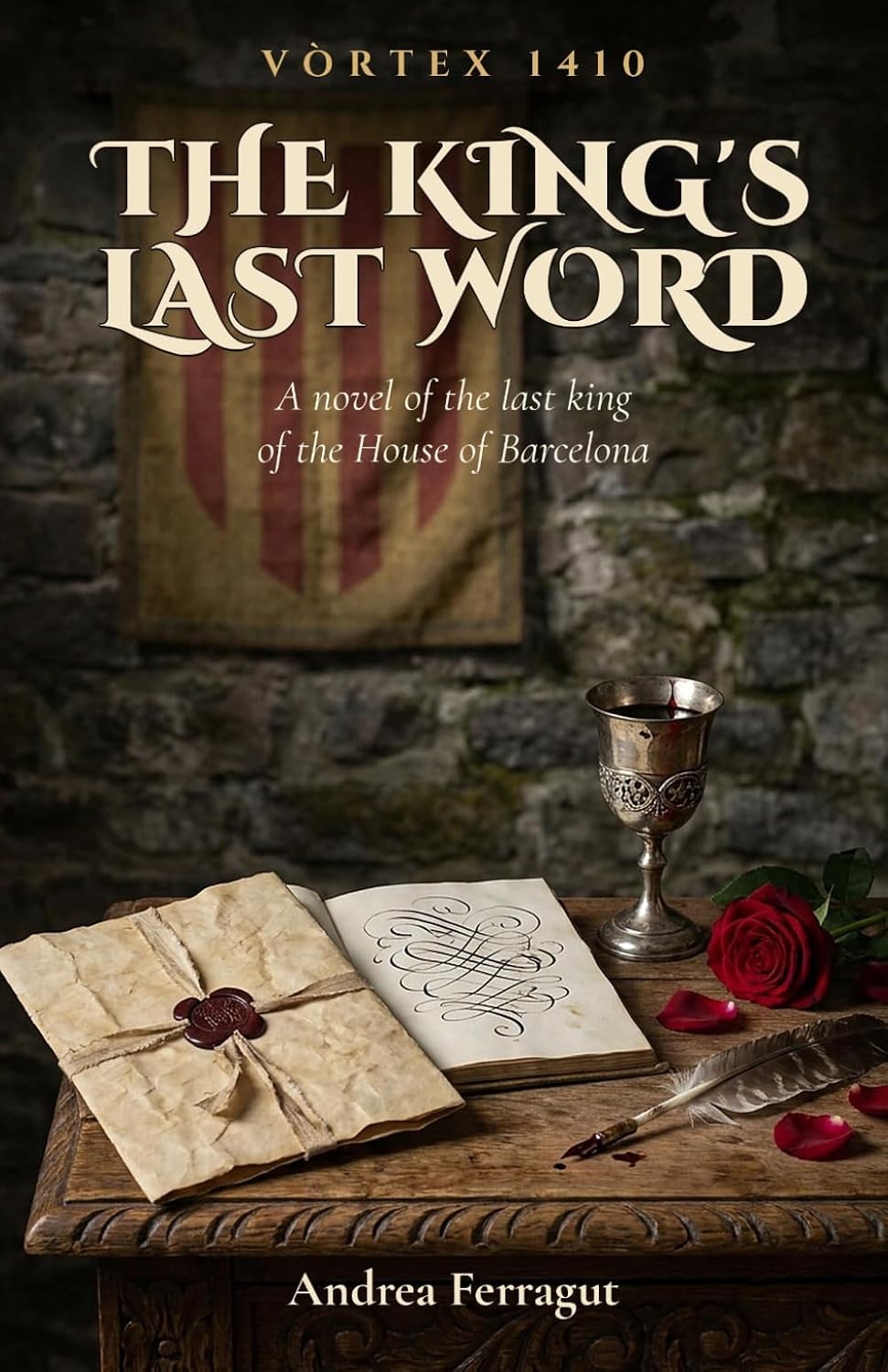 ler totalmente The King's Last Word: A novel of the last king of the House of Barcelona