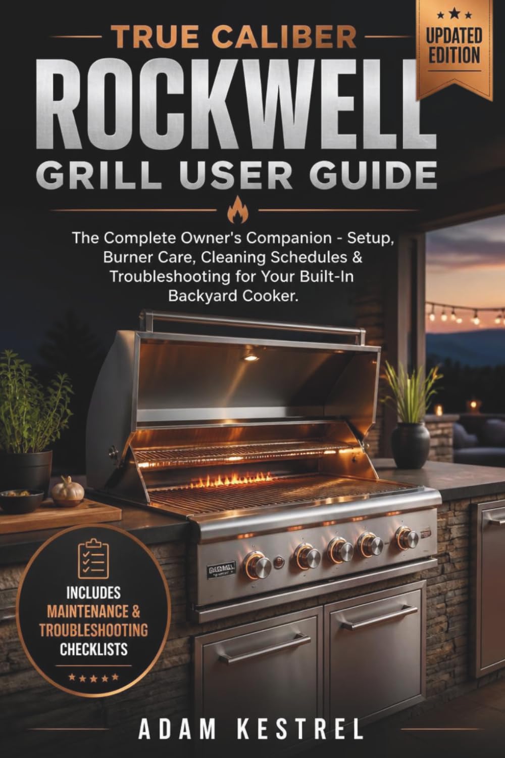 capítulo por capítulo baixar True Caliber Rockwell Grill User Guide: The Complete Owner's Companion - Setup, Burner Care, Cleaning Schedules & Troubleshooting for Your Built-In Backyard Cooker