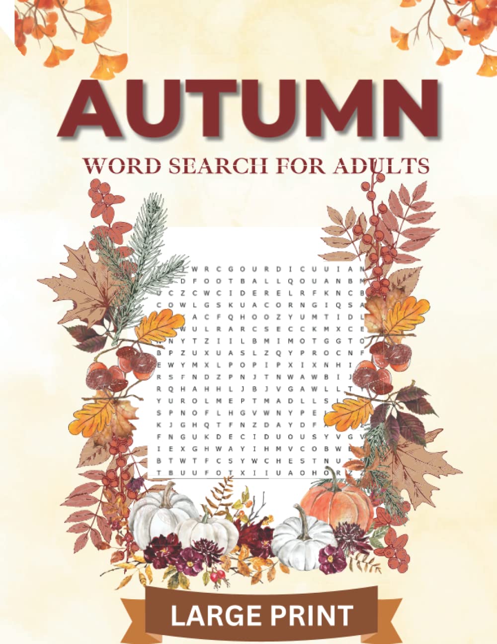 Autumn Word Search: 2000+ Large Print Autumn/Fall Word Search Puzzle Book with Solutions for Teens, Adults & Seniors| Includes Cute Autumn/Fall Season Puns & Jokes. baixar o livro de graça