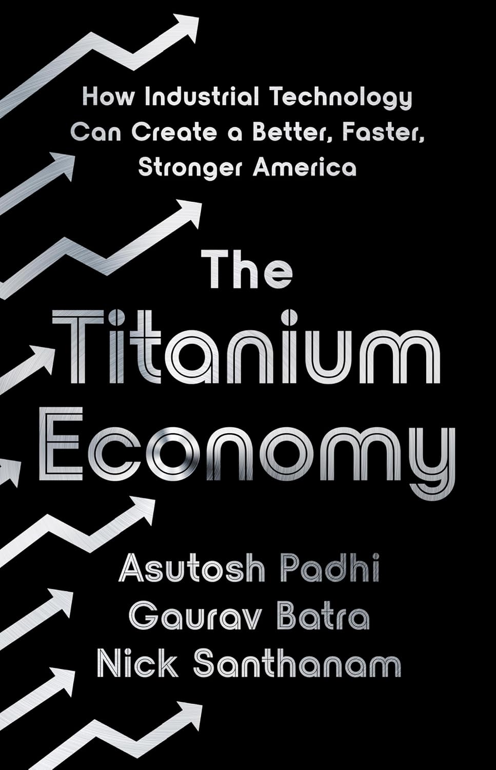 The Titanium Economy: How Industrial Technology Can Create a Better, Faster, Stronger America (English Edition) baixar o livro de graça