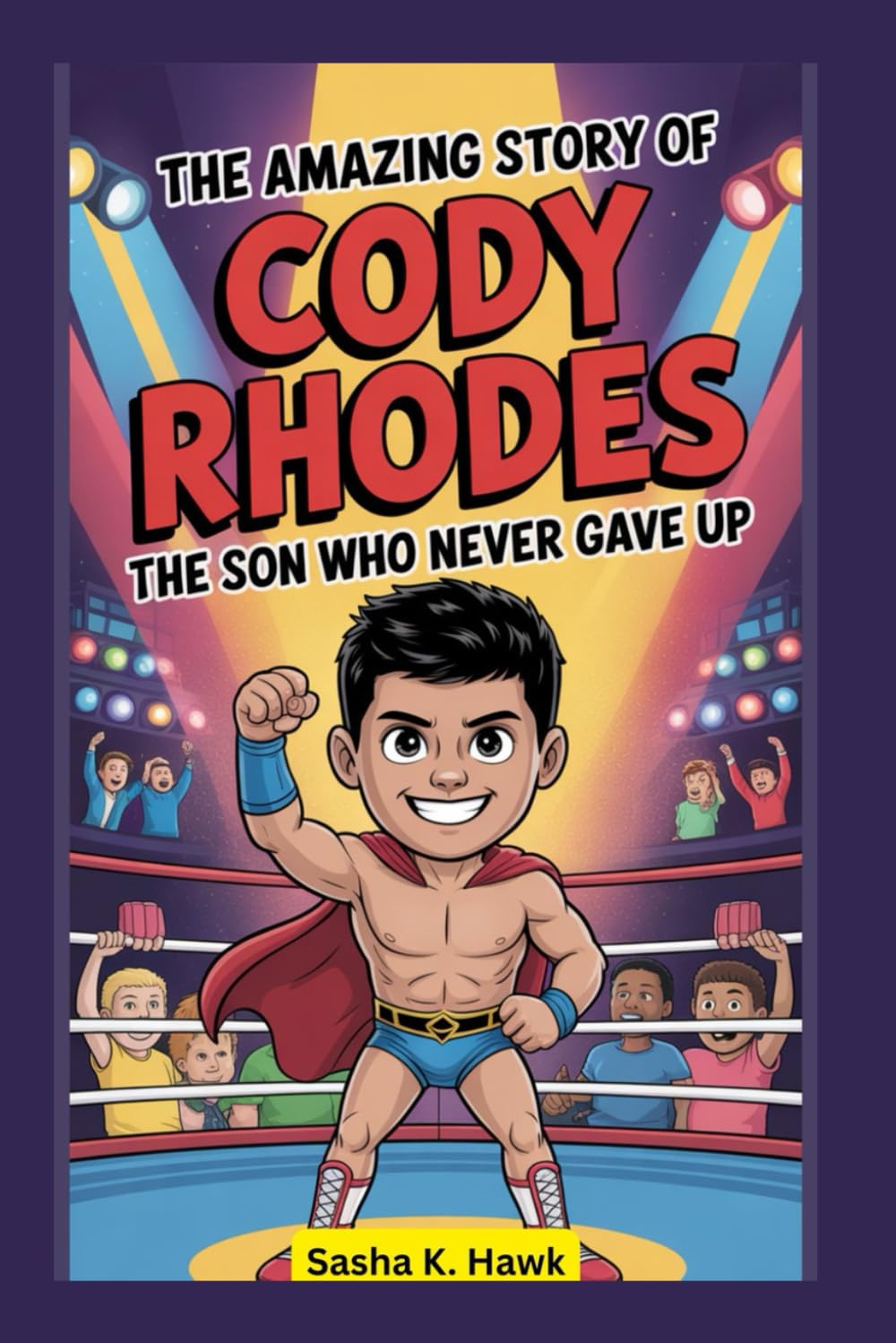ler totalmente The Amazing Story of Cody Rhodes: The Son Who Never Gave Up