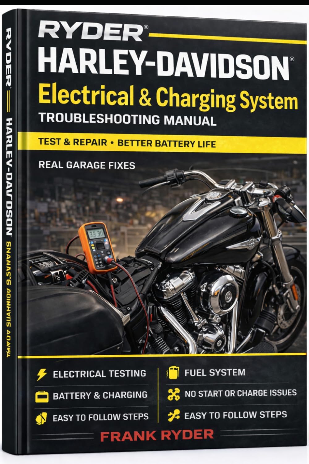 RYDER Harley-Davidson Touring Electrical & Charging System Troubleshooting Manual: Step-by-Step Diagnostics • Quick Troubleshooting • Real Fixes • Estimated Repair Costs (RYDER Manual Series) baixar o livro de graça