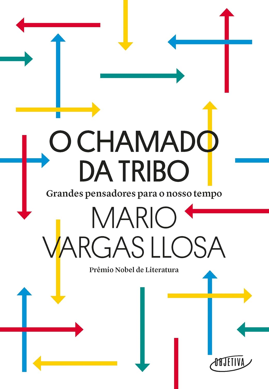 O chamado da tribo: Grandes pensadores para o nosso tempo