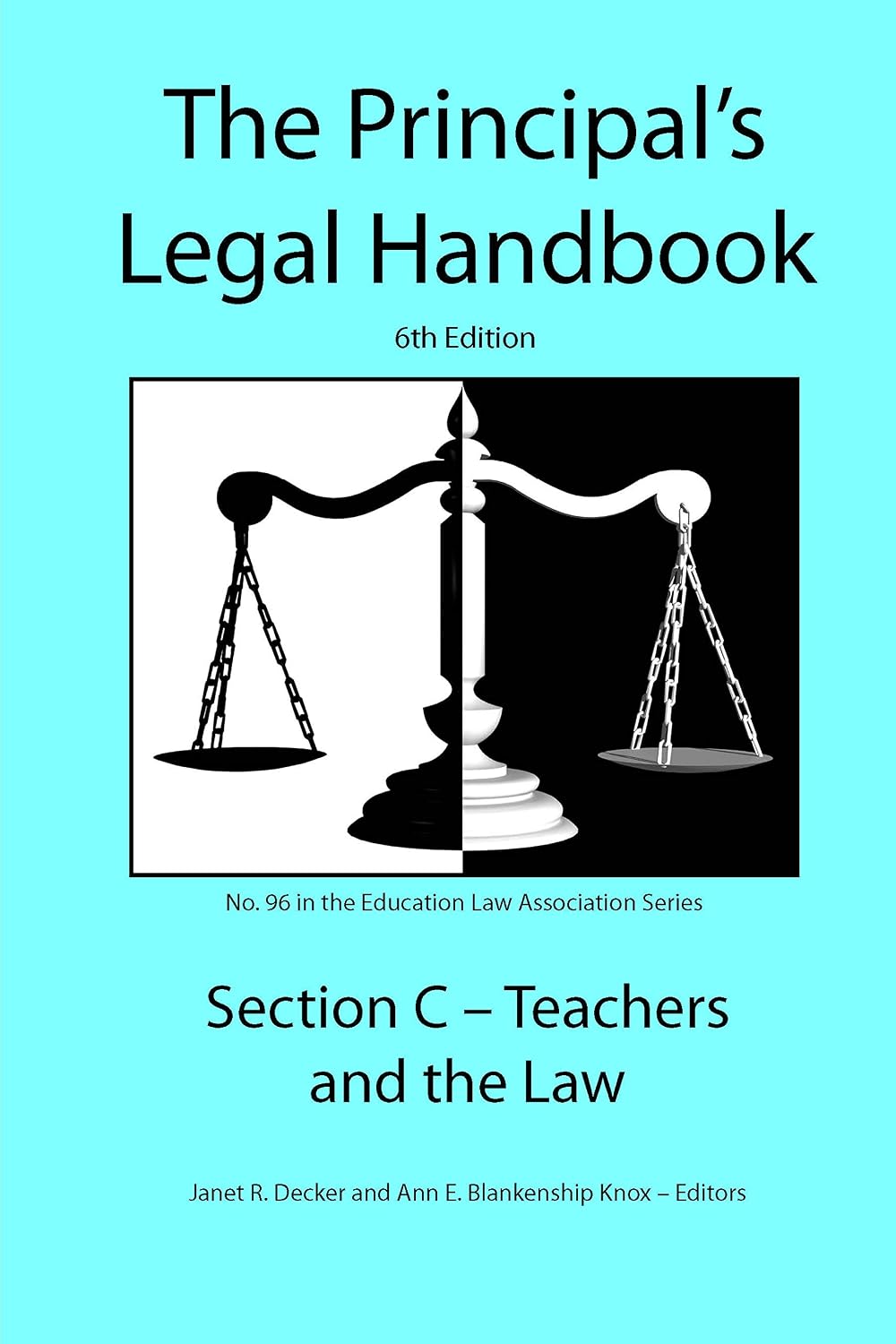 ler totalmente Principal's Legal Handbook Section C: Teachers and the Law (Education Law Association K-12 Series 96) (English Edition)
