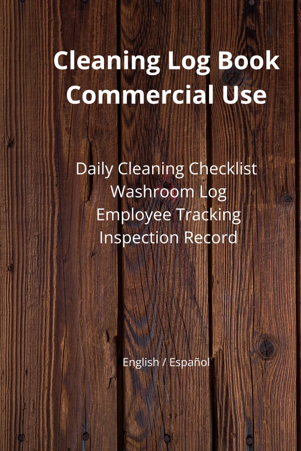 ler totalmente Cleaning Log Book for Commercial Use: Daily Cleaning Checklist, Washroom Log, Staff Tracking and Inspection Record