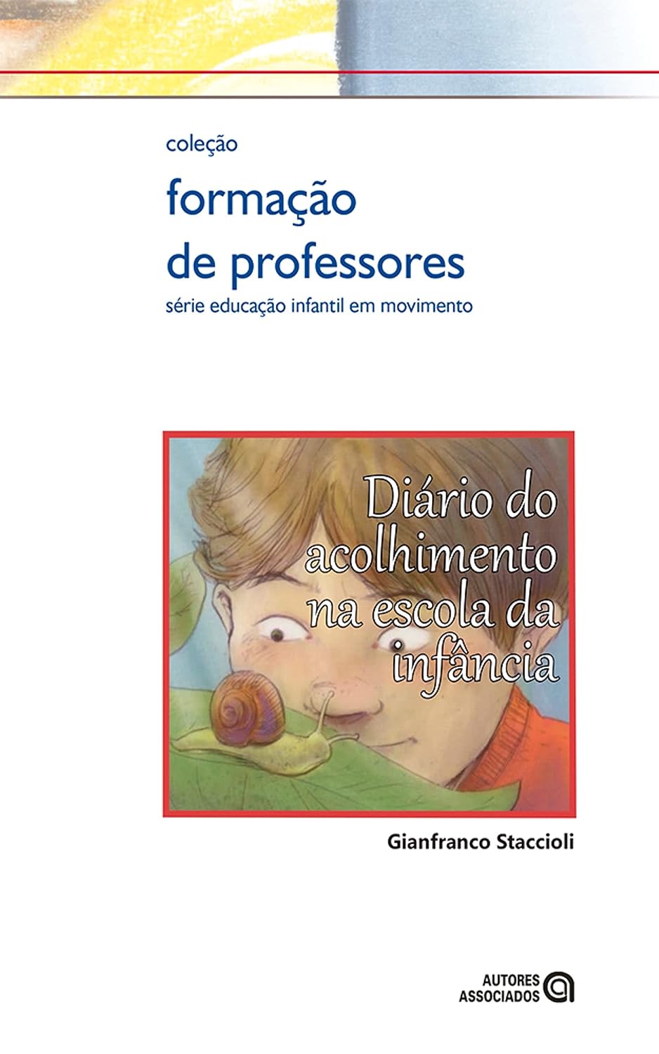 ler totalmente Diário do acolhimento na escola da infância (Formação de professores)