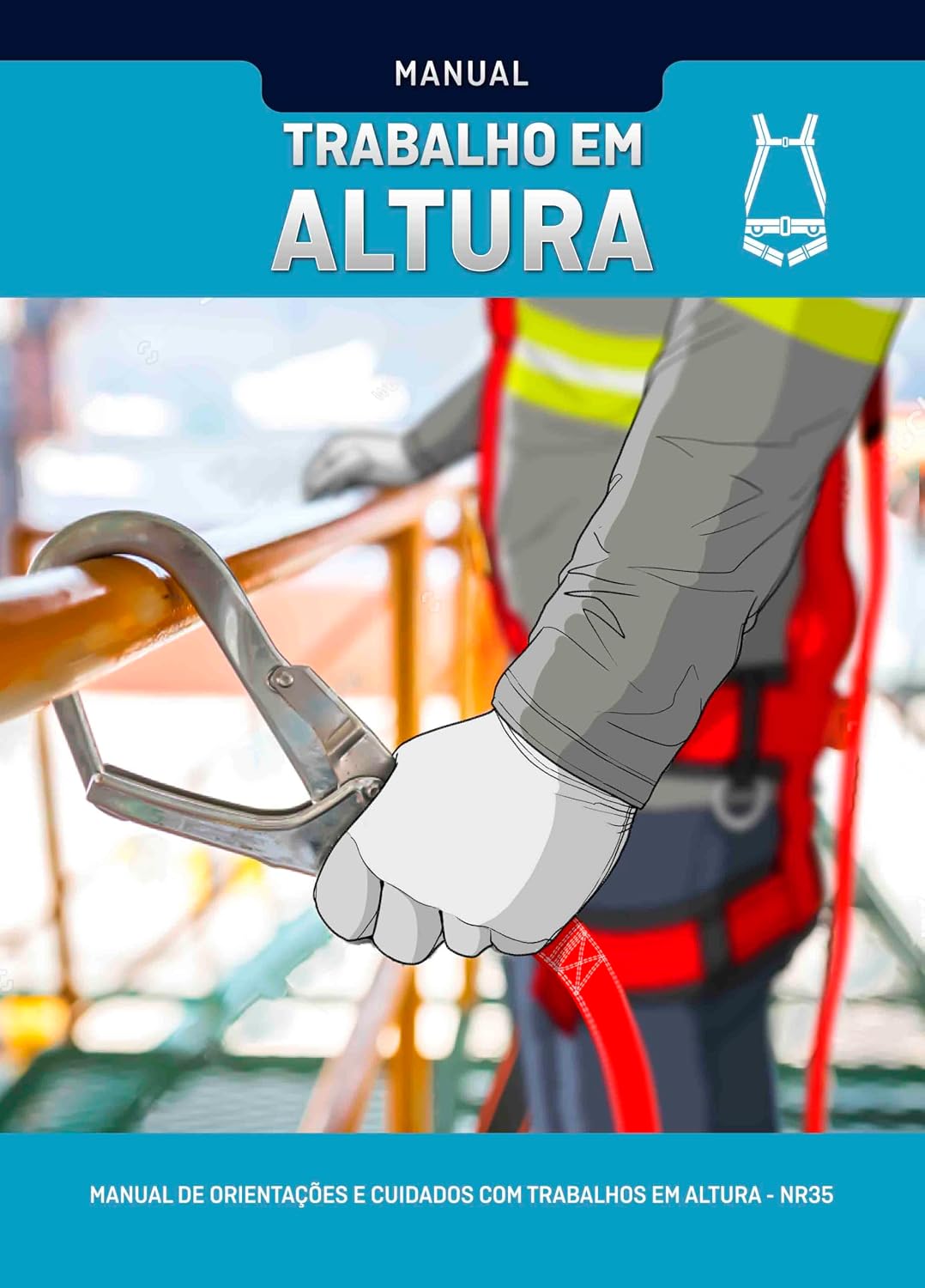 ler totalmente Trabalho em Altura: Manual de Orientações e Cuidados com Trabalhos em Altura NR35 (Segurança no Trabalho Livro 3)