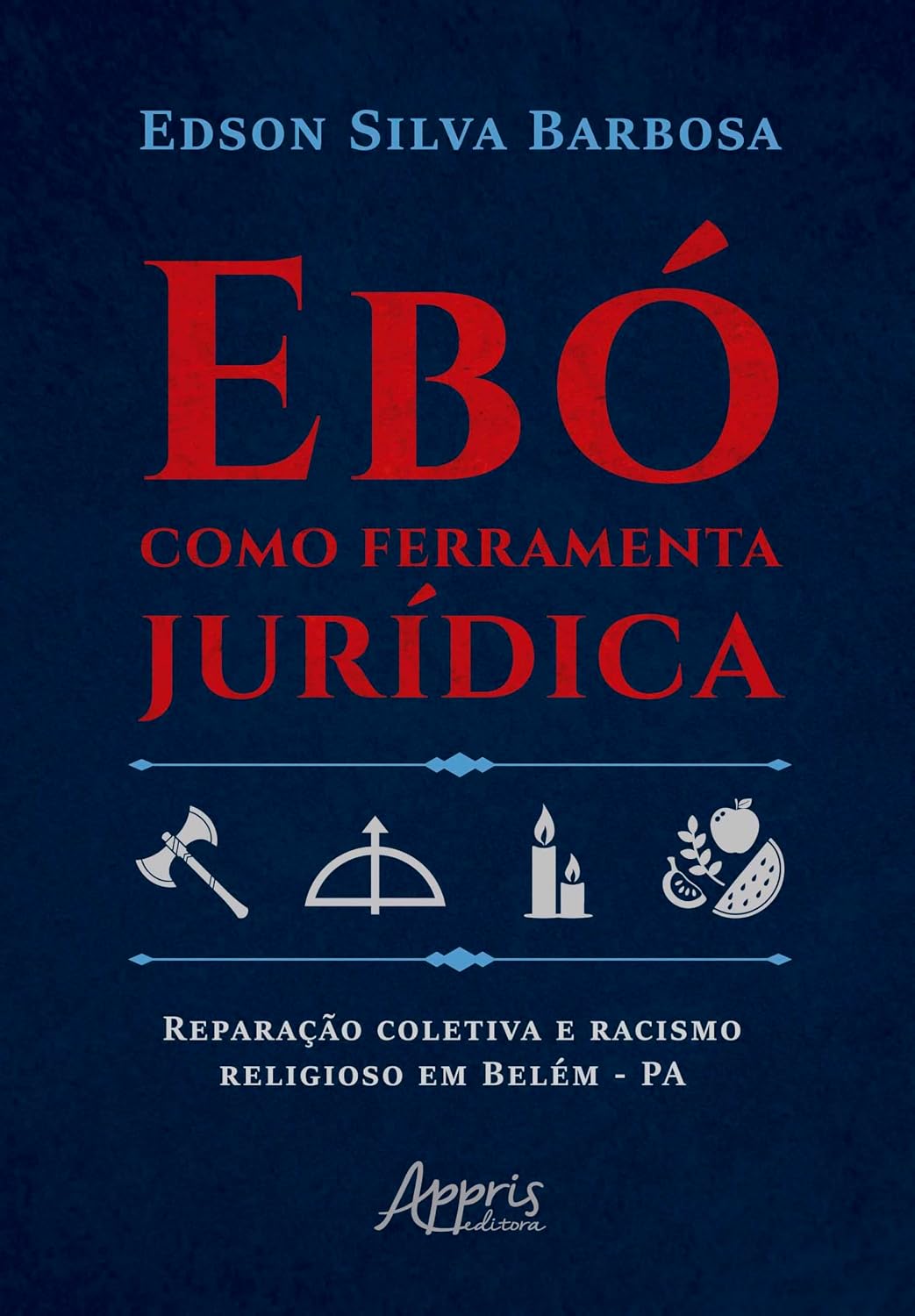 Ebó como Ferramenta Jurídica: Reparação Coletiva e Racismo Religioso em Belém – PA