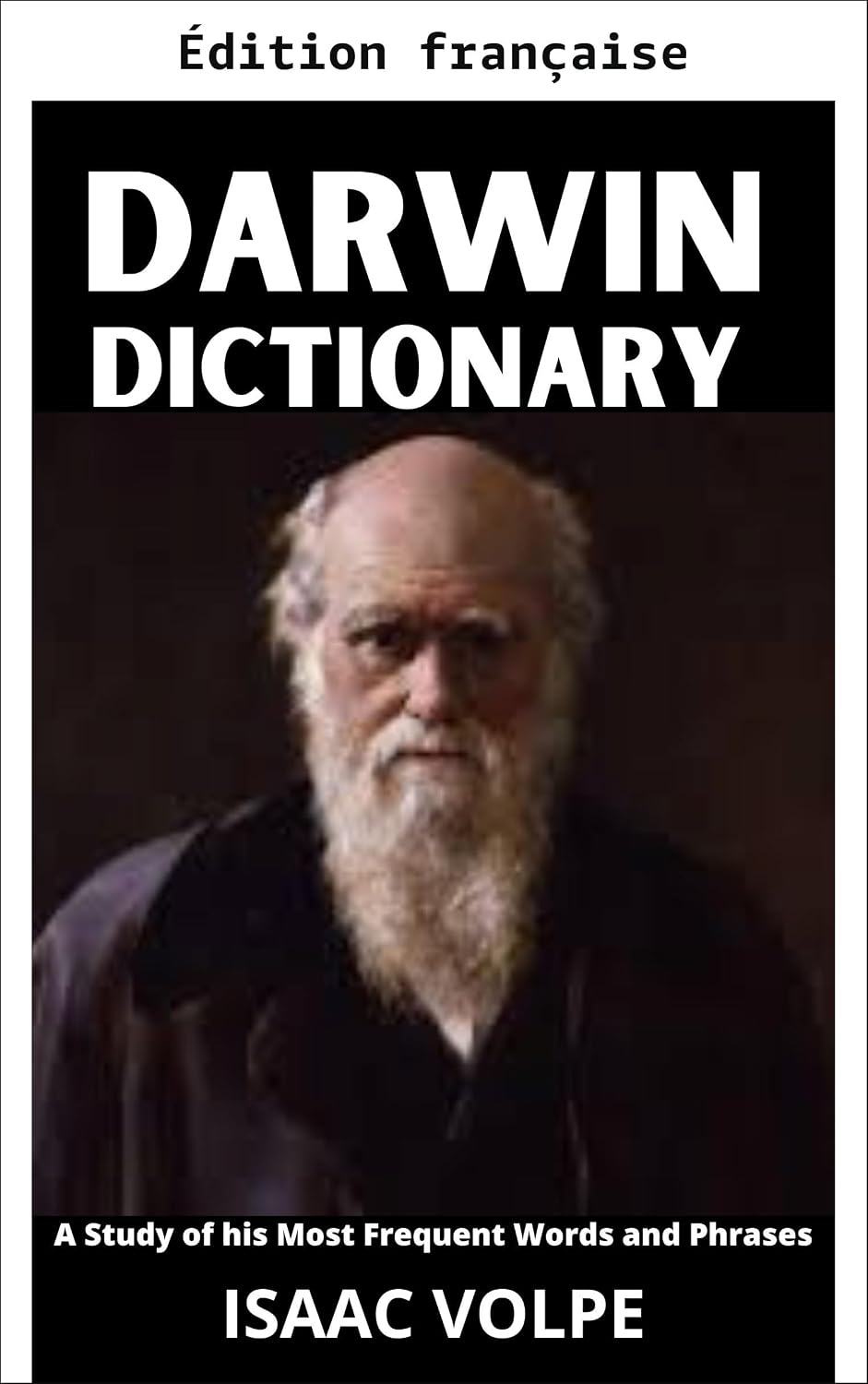Dictionnaire Charles Darwin. Une étude de ses mots et expressions les plus fréquents (French Edition) baixar o livro de graça