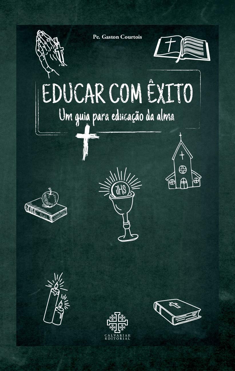 Educar Com Êxito - Um Guia Para Educação Da Alma baixar livro de graça