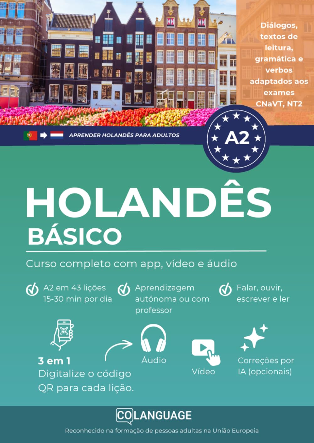 ler totalmente Aprender holandês A2 básico. Curso completo com app, vídeo e áudio (Nederlands leren voor Portugezen): Aprender holandês A2 com diálogos, exercícios... autónoma ou uso em sala de aula. (NT2): 2