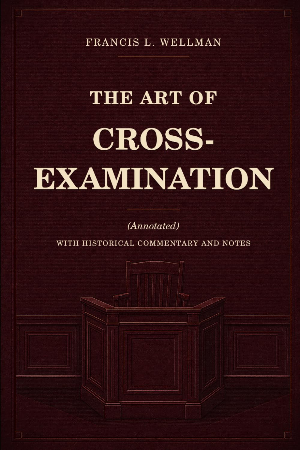 capítulo por capítulo baixar The Art of Cross-Examination (Annotated): With Historical Commentary and Notes