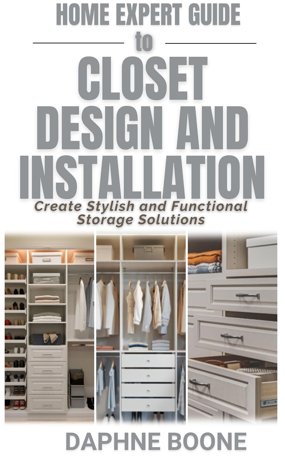 Home Expert Guide to Closet Design and Installation: Create Stylish and Functional Storage Solutions (English Edition) baixar o livro de graça