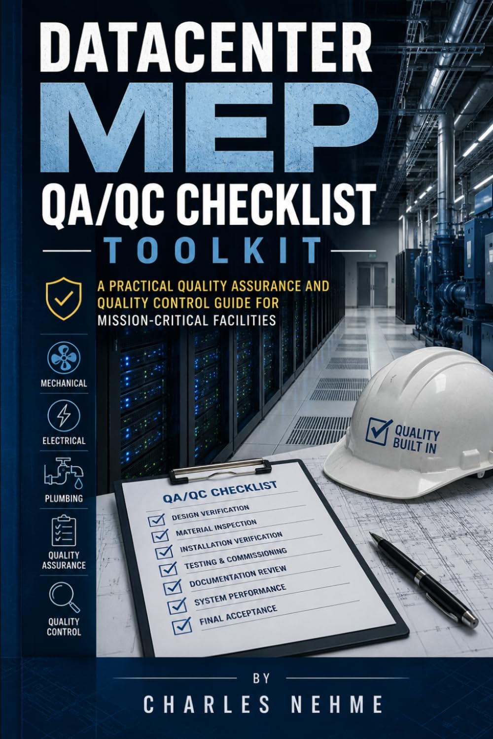 Datacenter MEP QA/QC Checklist Toolkit: A Practical Quality Assurance and Quality Control Guide for Mission-Critical Facilities baixar livro de graça